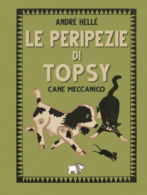 Le Peripezie Di Topsy Cane Meccanico Andre Helle Pulce 2023