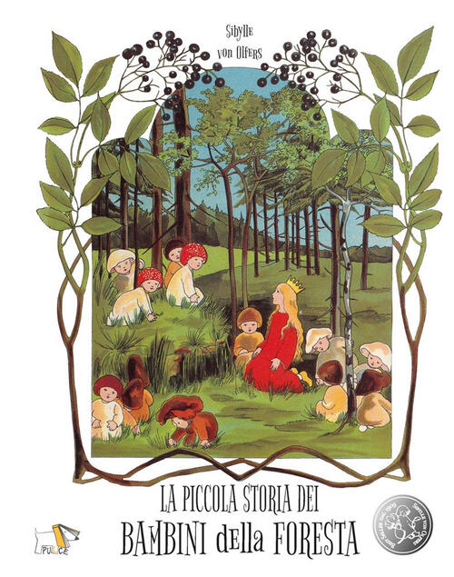 La Piccola Storia Dei Bambini Della Foresta Sibylle Von Olfers Pulce 2025