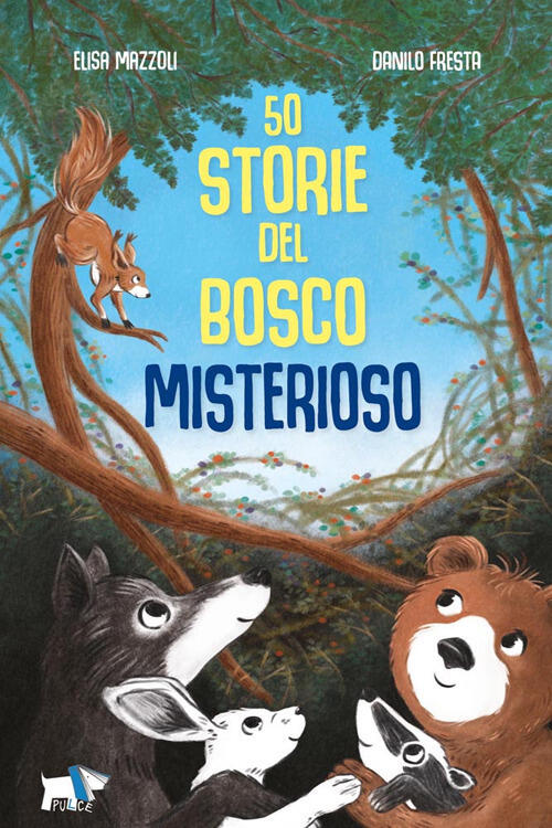 50 Storie Del Bosco Misterioso Elisa Mazzoli Pulce 2026