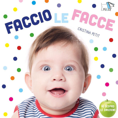 Faccio Le Facce. Nuova Ediz. Cristina Petit Pulce 2026