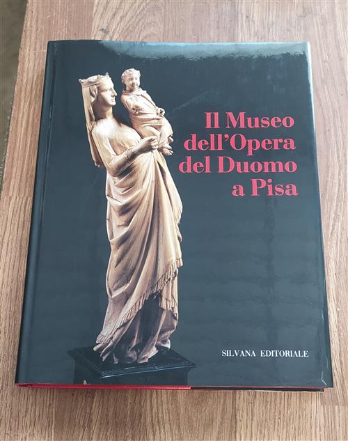 Il Museo Dell'opera Del Duomo A Pisa