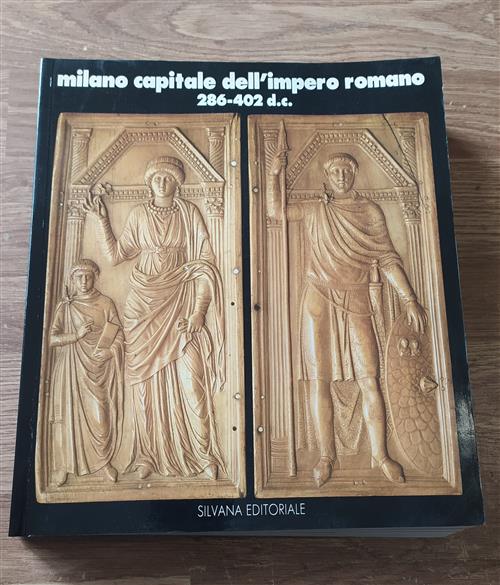 Milano Capitale Dell'impero Romano 286 402 D.C.