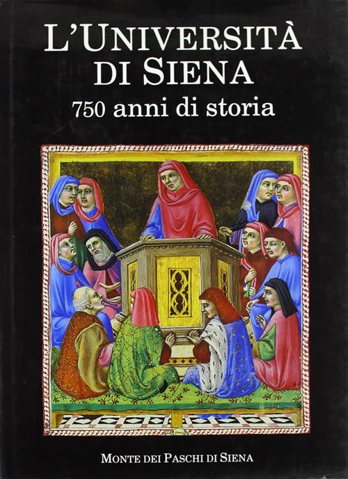 L' Universita Di Siena: 750 Anni Di Storia Giuliano Catoni Amilcare Pizzi, Mon
