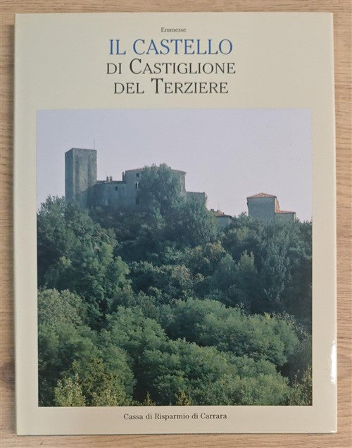 Il Castello Di Castiglione Del Terziere Stefano Milano, Carlo Cantini, Silvia