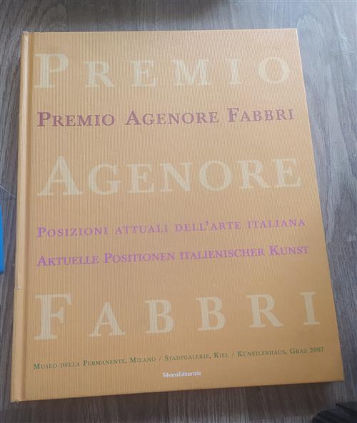 Premio Agenore Fabbri. Posizioni Attuali Dell'arte Italiana