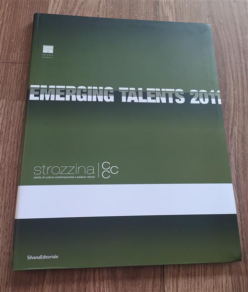Emerging Talents 2011. Ccc Strozzina