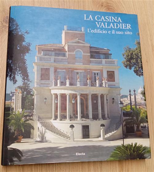 La Casina Valadier. L'edificio E Il Suo Sito Alberta Campitelli, Alessandro Cr