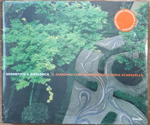 Geometria E Botanica. Il Giardino Contemporaneo Di Anna Scaravella