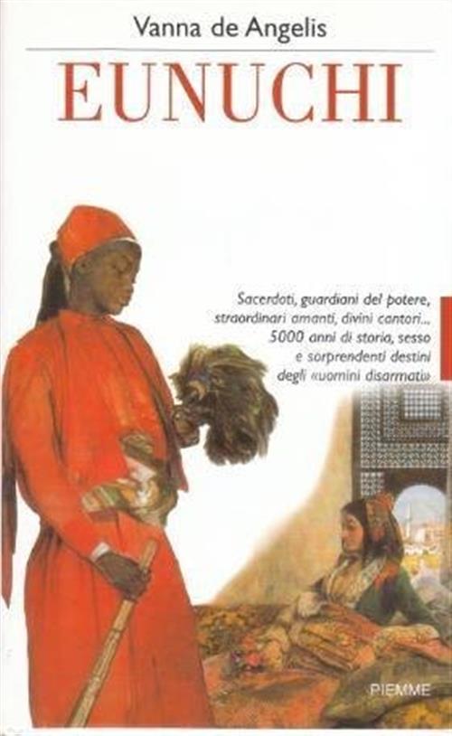 Eunuchi Vanna De Angelis Piemme 2000