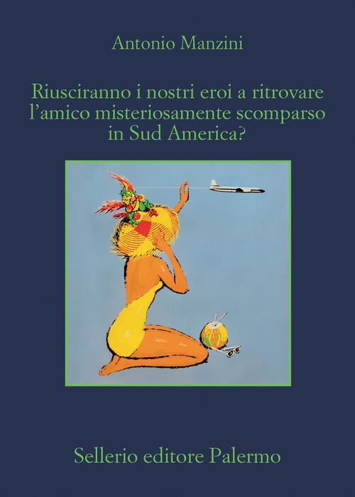 Riusciranno I Nostri Eroi A Ritrovare L’Amico Misteriosamente Scomparso In Sud