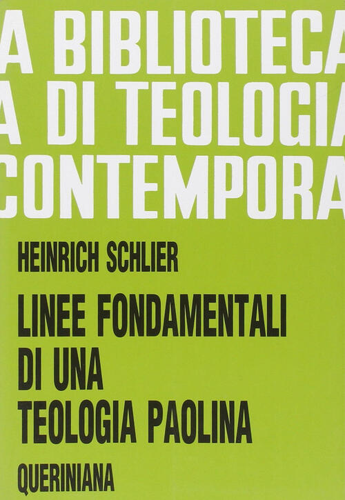 Linee Fondamentali Di Una Teologia Paolina Heinrich Schlier Queriniana 1985