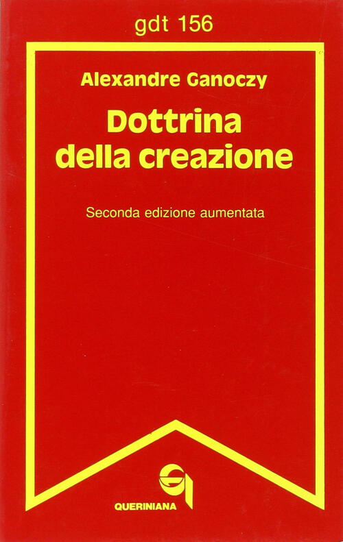 Dottrina Della Creazione Alexandre Ganoczy Queriniana 1985