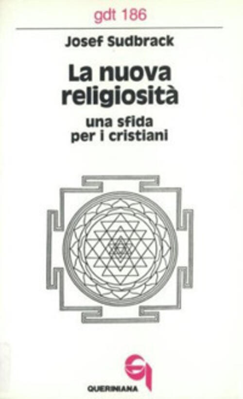 La Nuova Religiosita. Una Sfida Per I Cristiani Josef Sudbrack Queriniana 1988