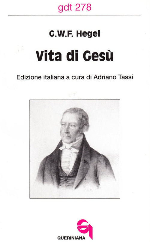 Vita Di Gesu Friedrich Hegel Queriniana 2001