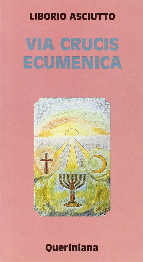 Via Crucis Ecumenica Liborio Asciutto Queriniana 1995