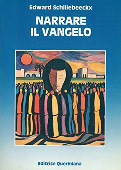 Narrare Il Vangelo Edward Schillebeeckx Queriniana 1988