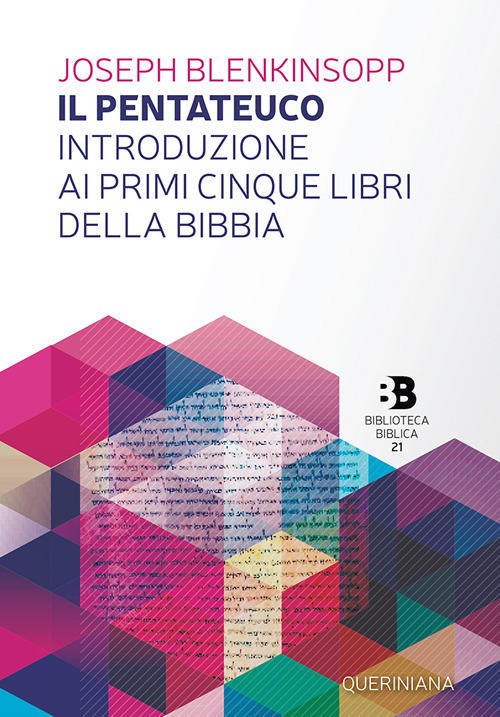 Il Pentateuco. Introduzione Ai Primi Cinque Libri Della Bibbia Joseph Blenkins