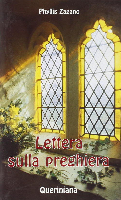 Lettera Sulla Preghiera Phyllis Zagano Queriniana 1997
