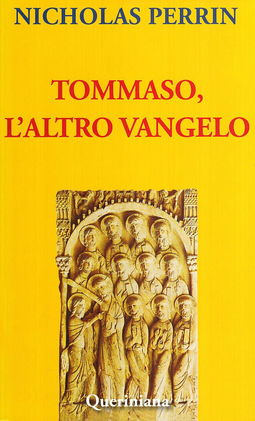 Tommaso, L'altro Vangelo Nicholas Perrin Queriniana 2008