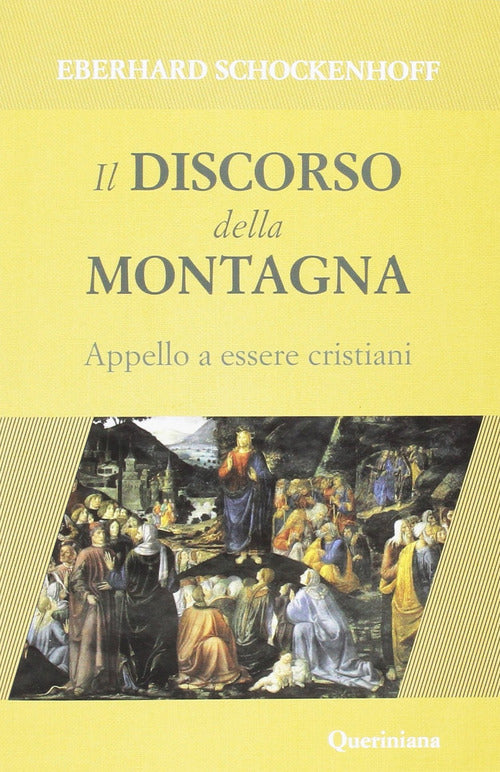 Il Discorso Della Montagna. Appello A Essere Cristiani Eberhard Schockenhoff Q
