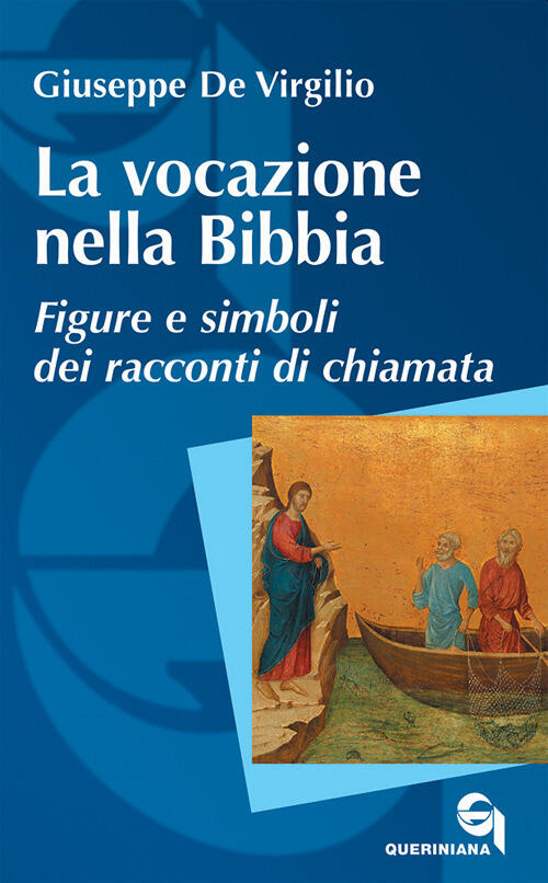 La Vocazione Nella Bibbia. Figure E Simboli Dei Racconti Di Chiamata Giuseppe