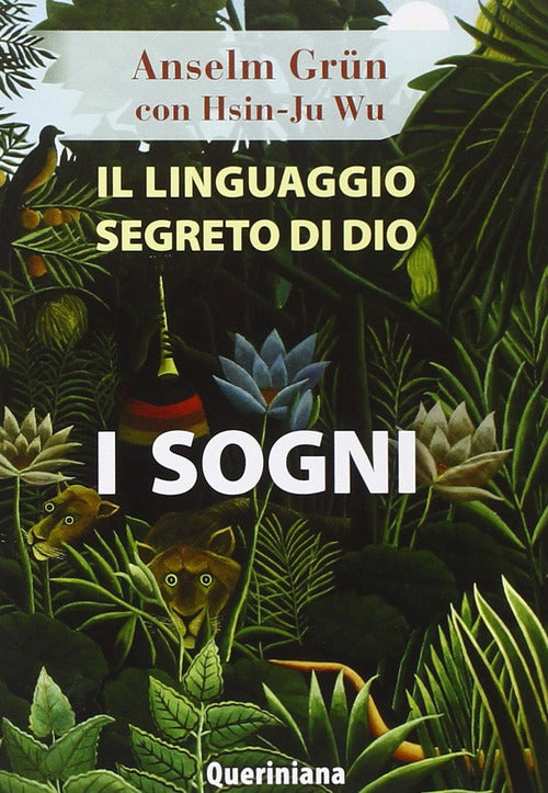 Il Linguaggio Segreto Di Dio: I Sogni Anselm Grün Queriniana 2015