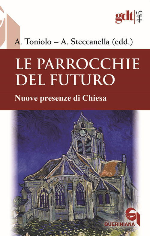Le Parrocchie Del Futuro. Nuove Presenze Di Chiesa Queriniana 2022
