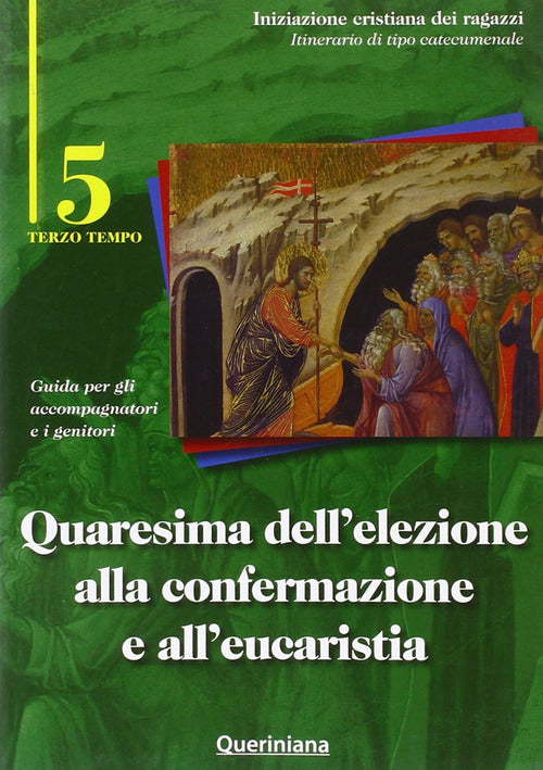 Quaresima Dell'elezione Alla Confermazione E All'eucaristia. Guida Per Gli Acc
