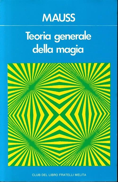 Teoria Generale Della Magia Marcel Mauss, Henri Hubert Casa Del Libro 1989