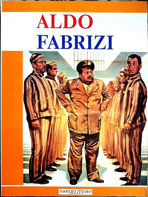 Aldo Fabrizi Camillo Moscati Fratelli Melita Editori 1990