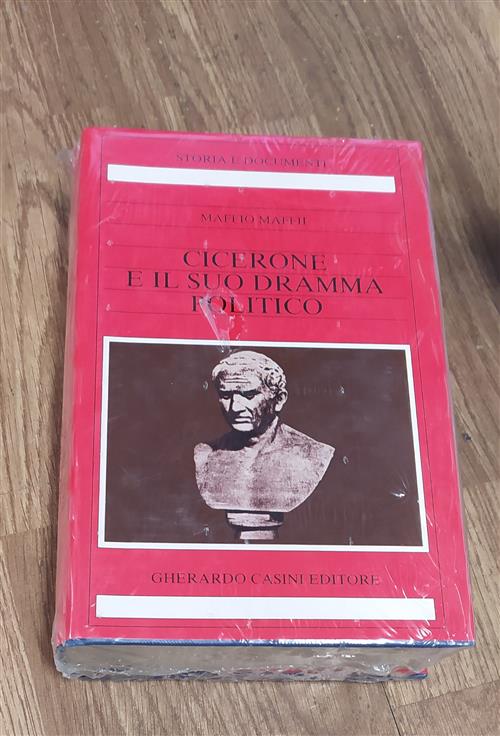 Cicerone E Il Suo Dramma Politico