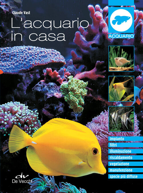 L' Acquario In Casa Claude Vast De Vecchi 2018