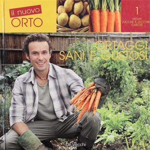 Ortaggi Sani E Gustosi Enrica Boffelli De Vecchi 2009