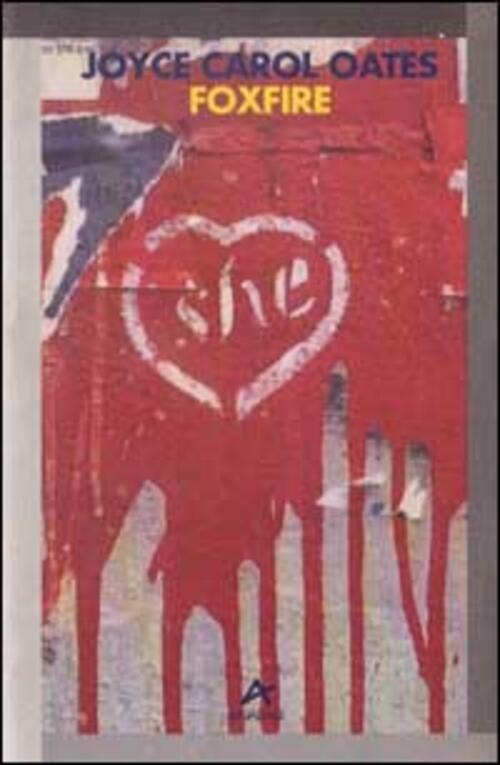 Foxfire Joyce Carol Oates Anabasi 1995