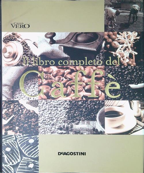 Il Libro Completo Del Caffe Maria Linardi De Agostini 2005