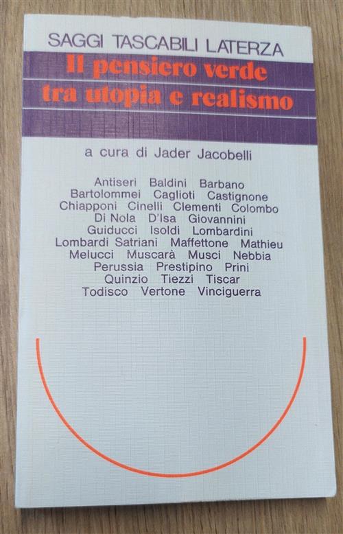 Il Pensiero Verde Tra Utopia E Realismo Laterza 1989