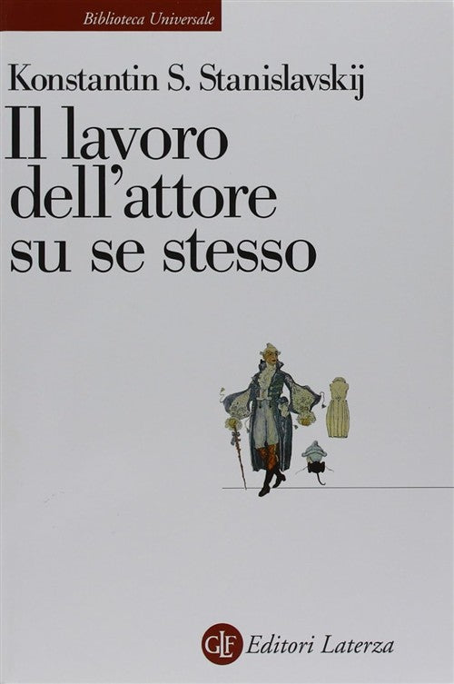 Il Lavoro Dell'attore Su Se Stesso Konstantin S. Stanislavskij Laterza 2008