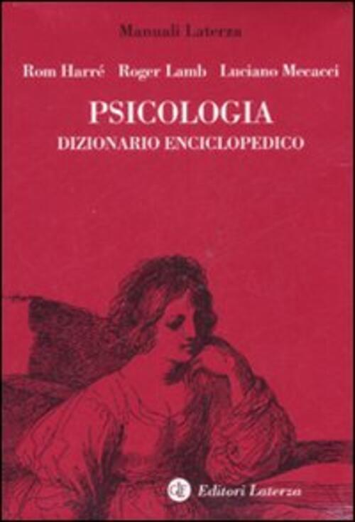 Psicologia. Dizionario Enciclopedico Rom Harre Laterza 2007