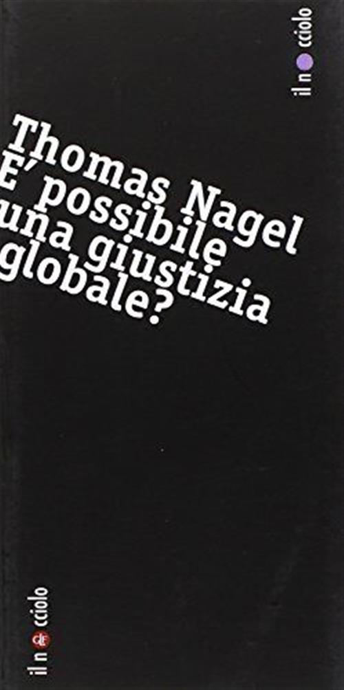 E Possibile Una Giustizia Globale? Thomas Nagel Laterza 2009