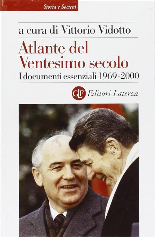 Atlante Del Ventesimo Secolo. I Documenti Essenziali. 1969-2000. Vol. 4 Vittor