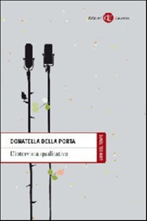 L' Intervista Qualitativa Donatella Della Porta Laterza 2010