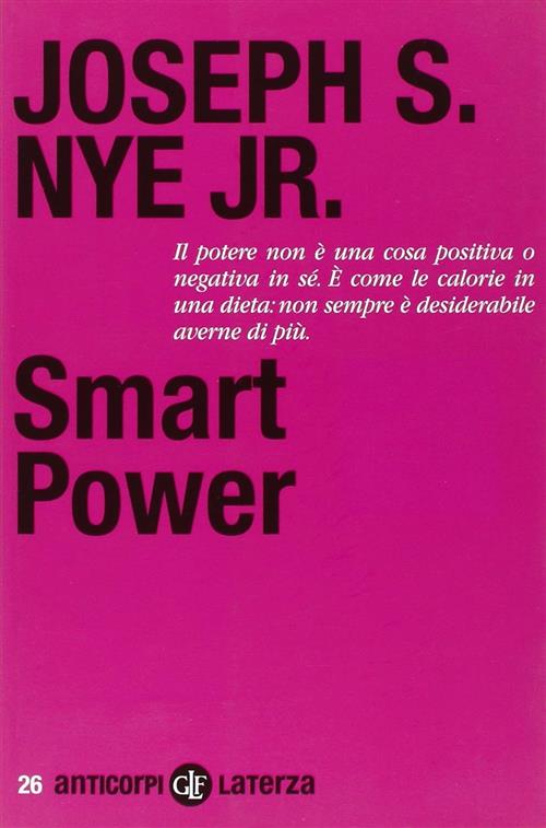 Smart Power Joseph S. Jr. Nye Laterza 2012