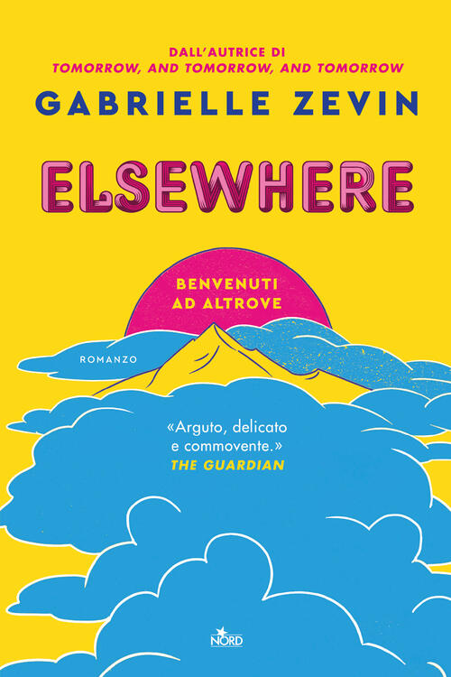 Elsewhere. Benvenuti Ad Altrove Gabrielle Zevin Nord 2024