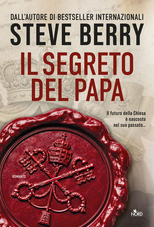 Il Segreto Del Papa Steve Berry Nord 2026