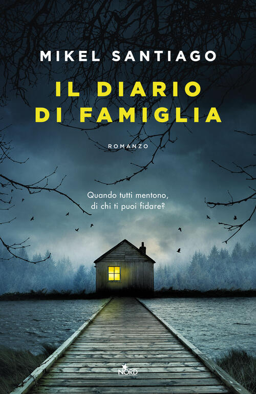 Il Diario Di Famiglia Mikel Santiago Nord 2026