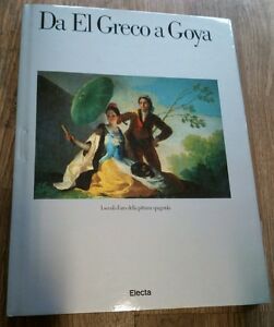 Da El Greco A Goya I Secoli D'oro Della Pittura Spagnola Manuela B Mena Marque