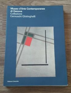 Collezione Cernuschi Ghiringhelli. Museo D'arte Contemporanea Di Genova