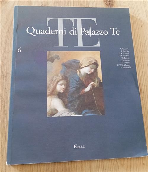 Quaderni Di Palazzo Te. Rivista Internazionale Di Cultura Artistica. Vol. 6 Mo
