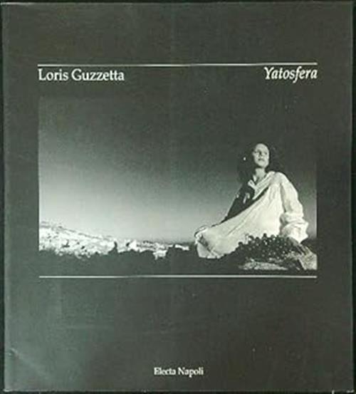 Yatosfera Loris Guzzetta Mondadori Electa 1900