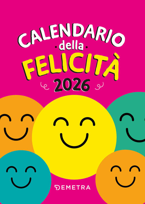 Calendario Della Felicita 2026 Demetra 2025